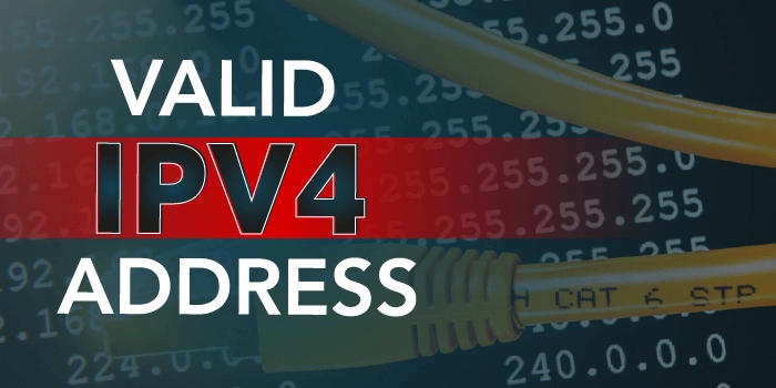 Valid IPv4 Address: Full Guide